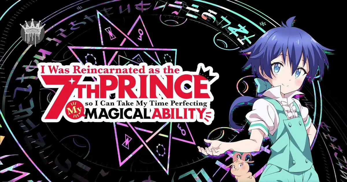 I Was Reincarnated as the 7th Prince So I Can Take My Time Perfecting My Magical Ability Season 1